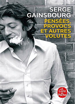 Broché Pensées, provocs et autres volutes de Serge (1928-1991) Gainsbourg