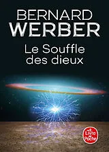 Broschiert Nous, les dieux. Vol. 2. Le souffle des dieux von Bernard Werber