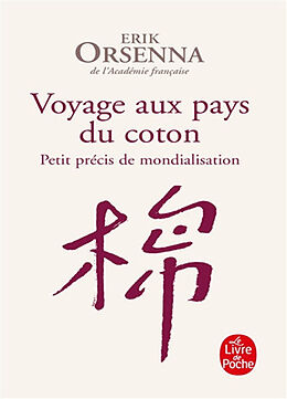 Broché Petit précis de mondialisation. Voyage aux pays du coton de Erik Orsenna