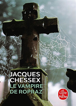 Broschiert Le vampire de Ropraz von Jacques Chessex