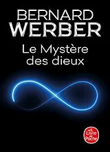 Broschiert Nous, les dieux. Vol. 3. Le mystère des dieux von Bernard Werber