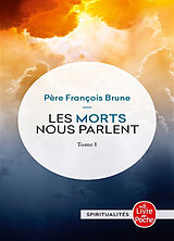 Broschiert Les morts nous parlent. Vol. 1 von François Brune