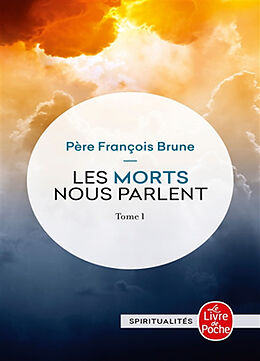 Broschiert Les morts nous parlent. Vol. 1 von François Brune