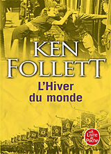 Broché Le siècle. Vol. 2. L'hiver du monde de Ken Follett