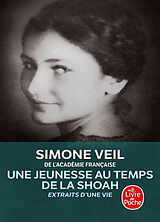 Kartonierter Einband Une Vie, Une Jeunesse Au Temps de la Shoah: Extraits d'Une vie von Simone Veil