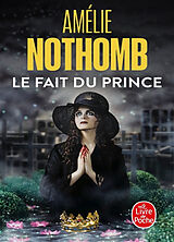 Broché Le fait du prince de Amélie Nothomb