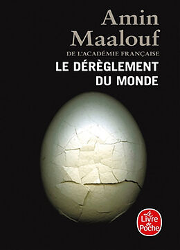 Broché Le dérèglement du monde : quand nos civilisations s'épuisent de Amin (1949-....) Maalouf