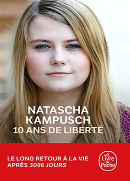 Broché 10 ans de liberté de Natascha Kampusch