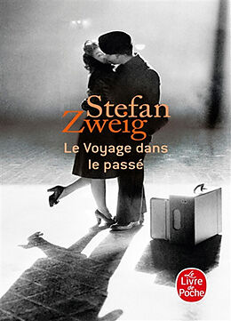 Broché Le voyage dans le passé de Stefan (1881-1942) Zweig