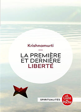 Broschiert La première et dernière liberté von Jiddu Krishnamurti