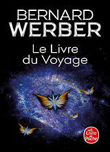 Broché Le livre du voyage de Bernard Werber