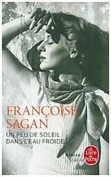 Kartonierter Einband Une peu de soleil dans l'eau froide von Francoise Sagan