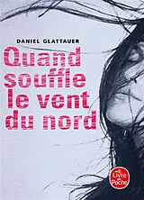 Broschiert Quand souffle le vent du nord von Daniel Glattauer