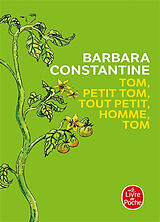 Broché Tom, petit Tom, tout petit homme, Tom de Barbara Constantine