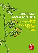 Broschiert Tom, petit Tom, tout petit homme, Tom von Barbara Constantine