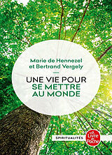 Broché Une vie pour se mettre au monde de Bertrand ;Hennezel, Marie de Vergely