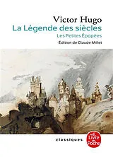 Broschiert La légende des siècles : histoire, les petites épopées von Victor Hugo