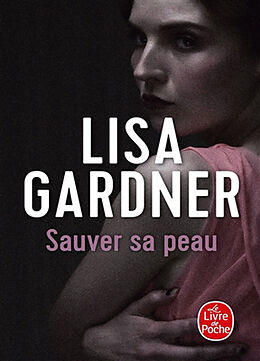Broché Sauver sa peau de Lisa (1972-....) Gardner