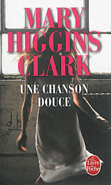 Broché Une chanson douce de Mary Higgins Clark