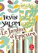  Le jardin d'Epicure : regarder le soleil en face von Irvin D. Yalom