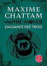 Broschiert Autre-monde. Vol. 1. L'Alliance des trois von Maxime Chattam