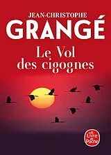 Broschiert Le vol des cigognes von Jean-Christophe Grangé