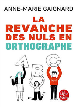 Broché La revanche des nuls en orthographe de Anne-Marie Gaignard