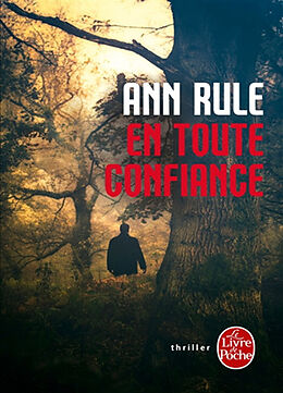 Kartonierter Einband En toute confiance von Ann Rule