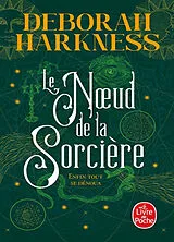 Broschiert Le noeud de la sorcière. roman von Deborah Harkness