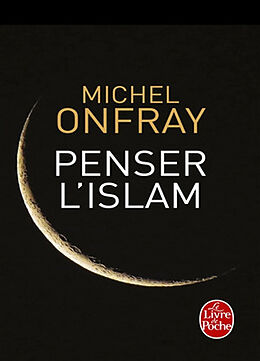 Couverture cartonnée Penser l'Islam de Michel Onfray