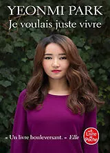  Je voulais juste vivre von Yeonmi Park