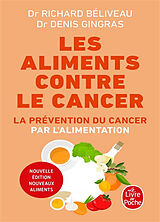 Broschiert Les aliments contre le cancer : la prévention du cancer par l'alimentation von Richard; Gingras, Denis Béliveau