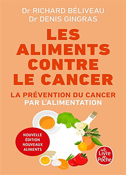 Broché Les aliments contre le cancer : la prévention du cancer par l'alimentation de Richard; Gingras, Denis Béliveau