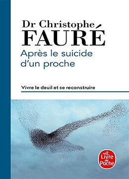 Broché Après le suicide d'un proche : vivre le deuil et se reconstruire de Christophe Fauré