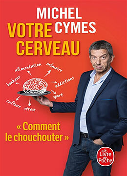 Broché Votre cerveau de Michel Cymes