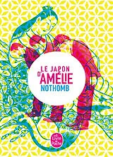 Broschiert Le Japon d'Amélie Nothomb von Amélie Nothomb