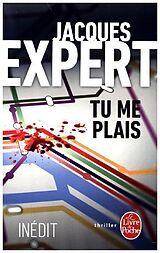 Broché Tu me plais de Jacques Expert