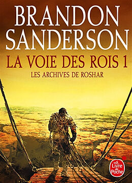 Broché Les archives de Roshar. Vol. 1. La voie des rois. Vol. 1 de Brandon Sanderson