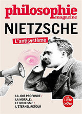 Broschiert Nietzsche : l'antisystème : la joie profonde, la morale, le nihilisme, l'éternel retour von 