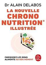 Broschiert La nouvelle chrononutrition illustrée von Alain Delabos