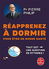 Broché Réapprenez à dormir : pour être en bonne santé de Pierre Philip