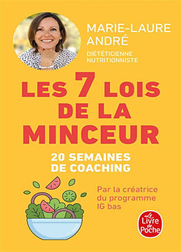 Broché Les 7 lois de la minceur : comment perdre (enfin !) ces kilos dont vous n'arrivez pas à vous débarrasser : 20 semaine... de Marie-Laure André