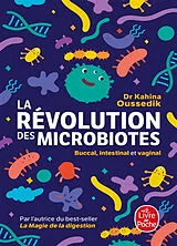 Broschiert La révolution des microbiotes : buccal, intestinal, vaginal von Oussedik-k