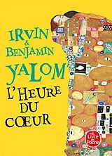 Broschiert L'heure du coeur : en thérapie, ici et maintenant von Yalom-i+yalom-b
