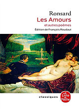 Broschiert Les amours : et autres poèmes : première des sept parties des Oeuvres, édition de 1584 von Pierre de Ronsard