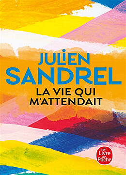 Kartonierter Einband La vie qui m'attendait von Julien Sandrel