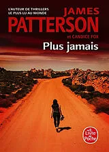 Broschiert Plus jamais von James; Fox, Candice Patterson
