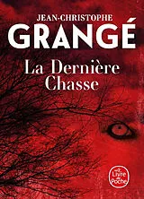 Kartonierter Einband La Dernière Chasse von Jean-Christophe Grangé