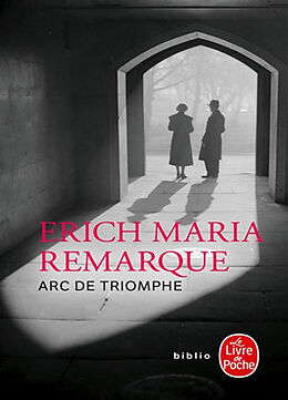 Broschiert Arc de triomphe von Erich Maria Remarque