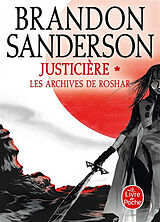 Broschiert Les archives de Roshar. Vol. 3. Justicière. Vol. 1 von Brandon Sanderson
